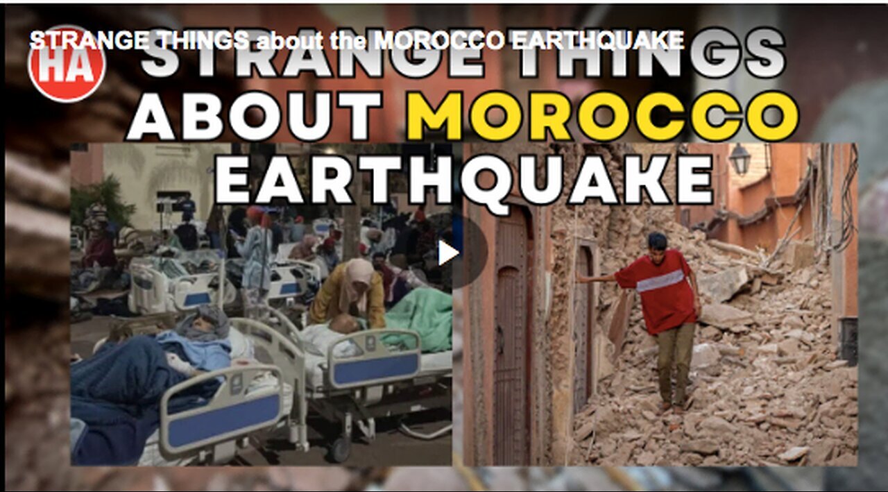 Strange things about the Morocco earthquake