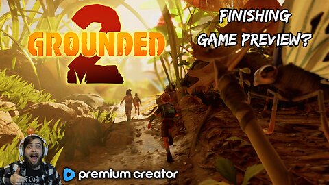 ANT NUTHIN BUT A G THANG BABY🐜| GROUNDED 2 GAME PREVIEW WRAP UP🔥 | I APPRECIATE YOU💙