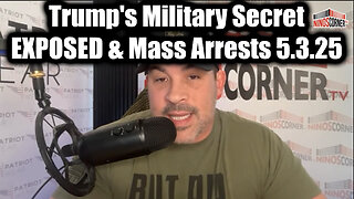 Nino Rodriguez SHOCKING 5.3.25 - Trump's Military Secret EXPOSED & Mass Arrests