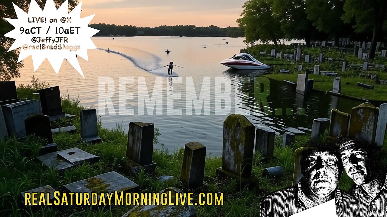 Remember - Saturday Morning Live! w/ Jeff Fisher & Brad Staggs 052425