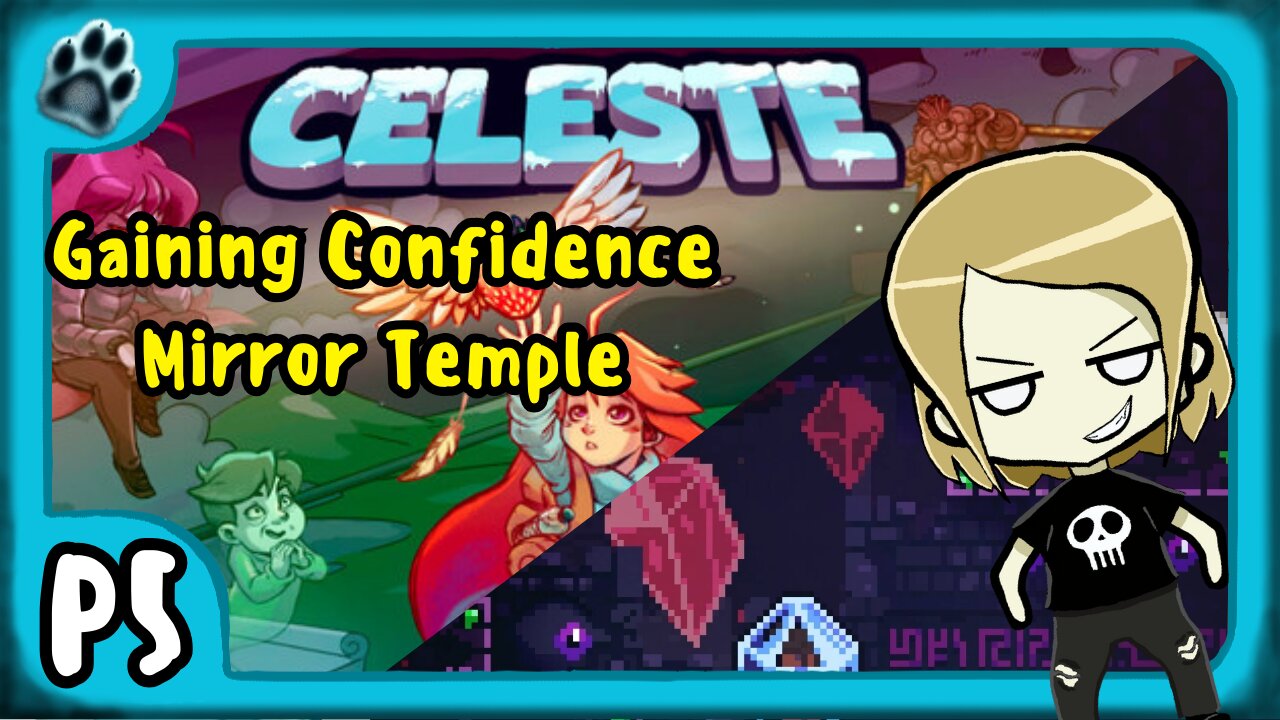 Celeste P5 | Gaining Confidence, Mirror Temple