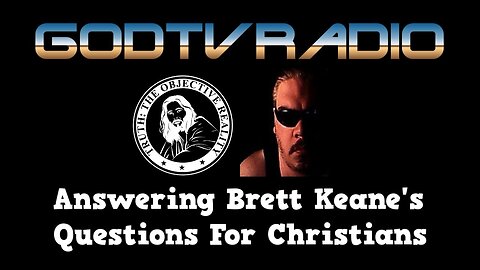 Answering Brett Keane's Questions For Christians | GodTVRadio LIVE