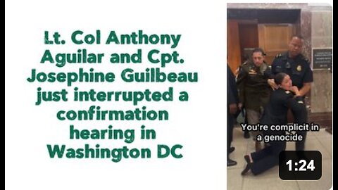Lt. Col Anthony Aguilar and Cpt. Josephine Guilbeau just interrupted a confirmation hearing in Washington DC