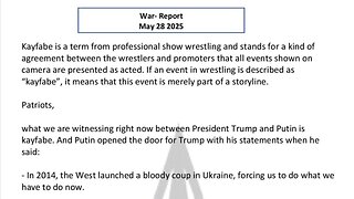 WAR REPORT - MAY 28 2025 - KAYFABE - MERELY PART OF A STORYLINE