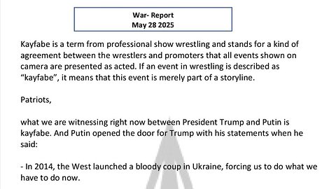 WAR REPORT - MAY 28 2025 - KAYFABE - MERELY PART OF A STORYLINE