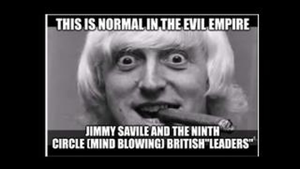 Savile and the Ninth Circle (Mind Blowing) British Heritage