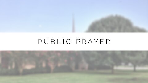 Midweek Lesson - Public Prayer