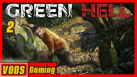 Green Hell[2]-Full playthrough[Live][w/Tailsly][18+]
