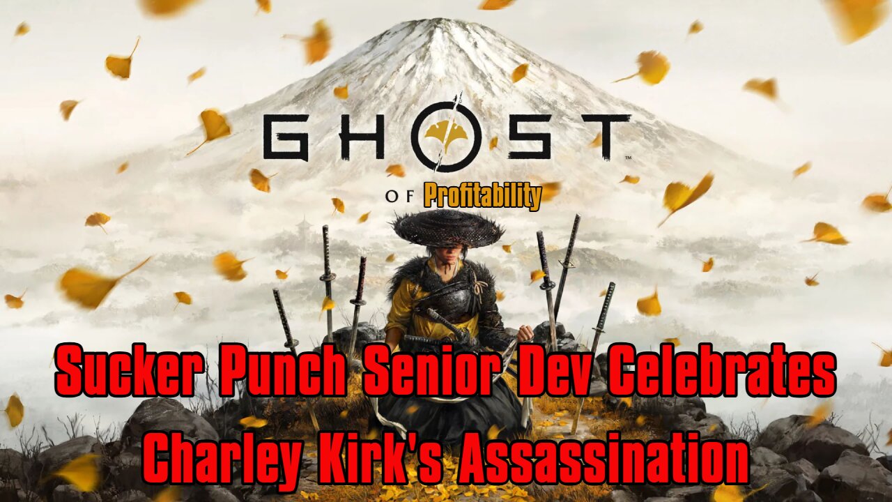 Sucker Punch Senior Dev Celebrates Charley Kirk Assassination