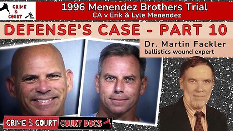 Menendez Brothers 1996 Trial | Defense's Case - Part 10 (CA v Erik & Lyle Menendez)