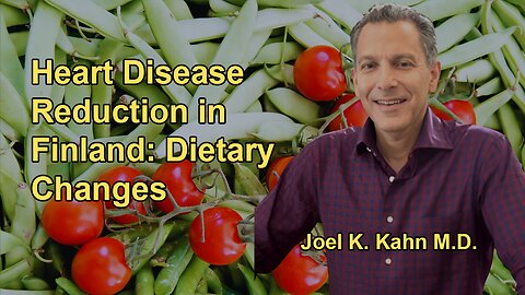 The Successful Reduction of Heart Disease in Finland Through Dietary Changes and