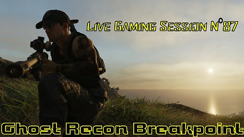 ☠️Ghost Recon®☠️ 💥Breakpoint💥 👾Live Gaming Session👾 N°87 [🌍Operation Motherland🌍]