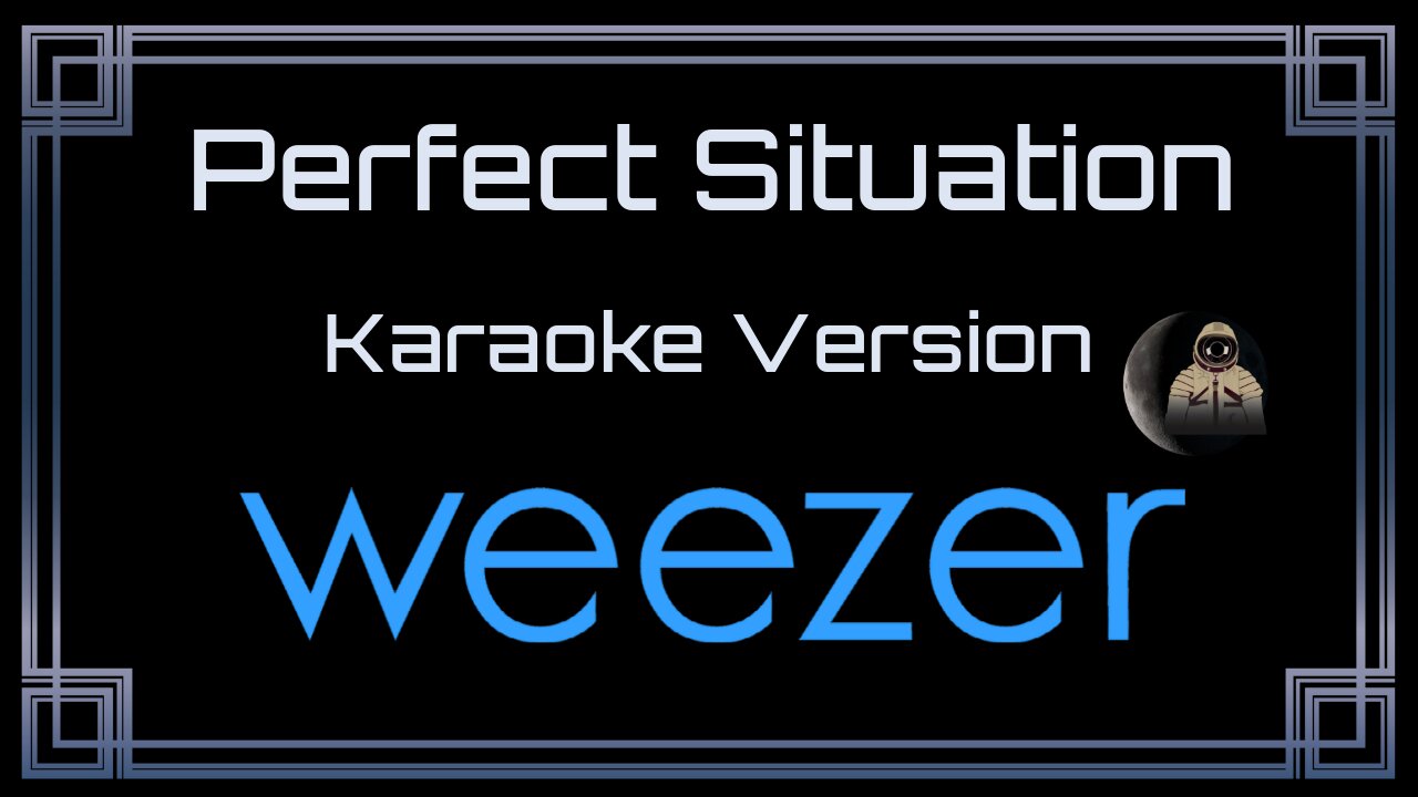 Weezer - Perfect Situation (CC)
