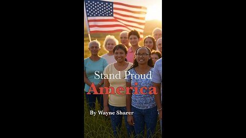 Stand Proud America - by Wayne Sharer