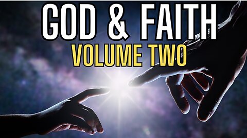 God and Faith Volume TWO -