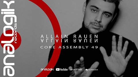 ALLAIN RAUEN - CORE ASSEMBLY 49