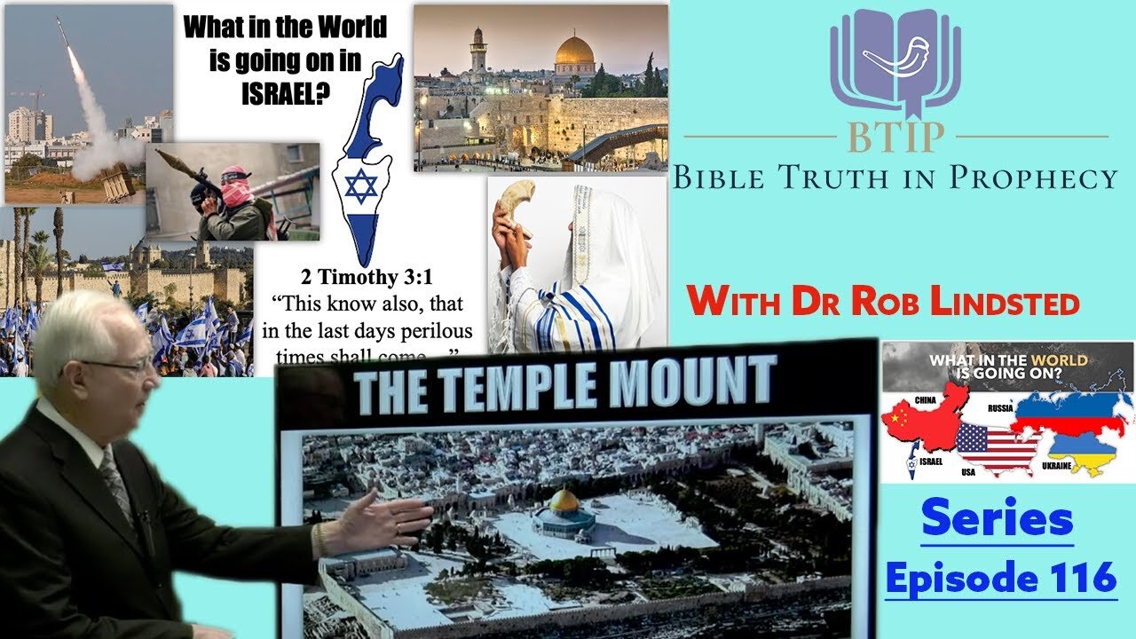 Episode 116 What In The World Is Going On Part 2 "Israel" with Dr Rob Lindsted