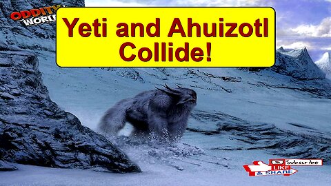 Himalayan Yeti vs. Andean Ahuizotl: Clash of the Mountain Myths!