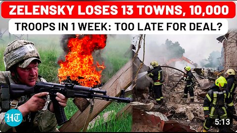 Zelensky Loses 13 Towns, 10,000 Troops In 1 Week: Too Late For Deal, Russia Eyes All Of Ukraine?