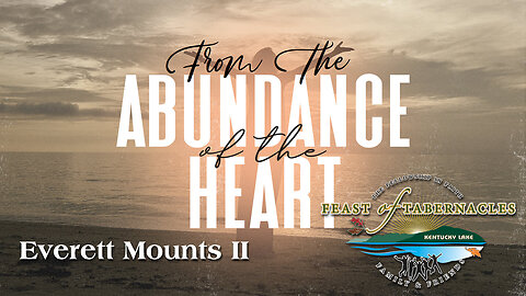 From The Abundance of the Heart - Everett Mounts II