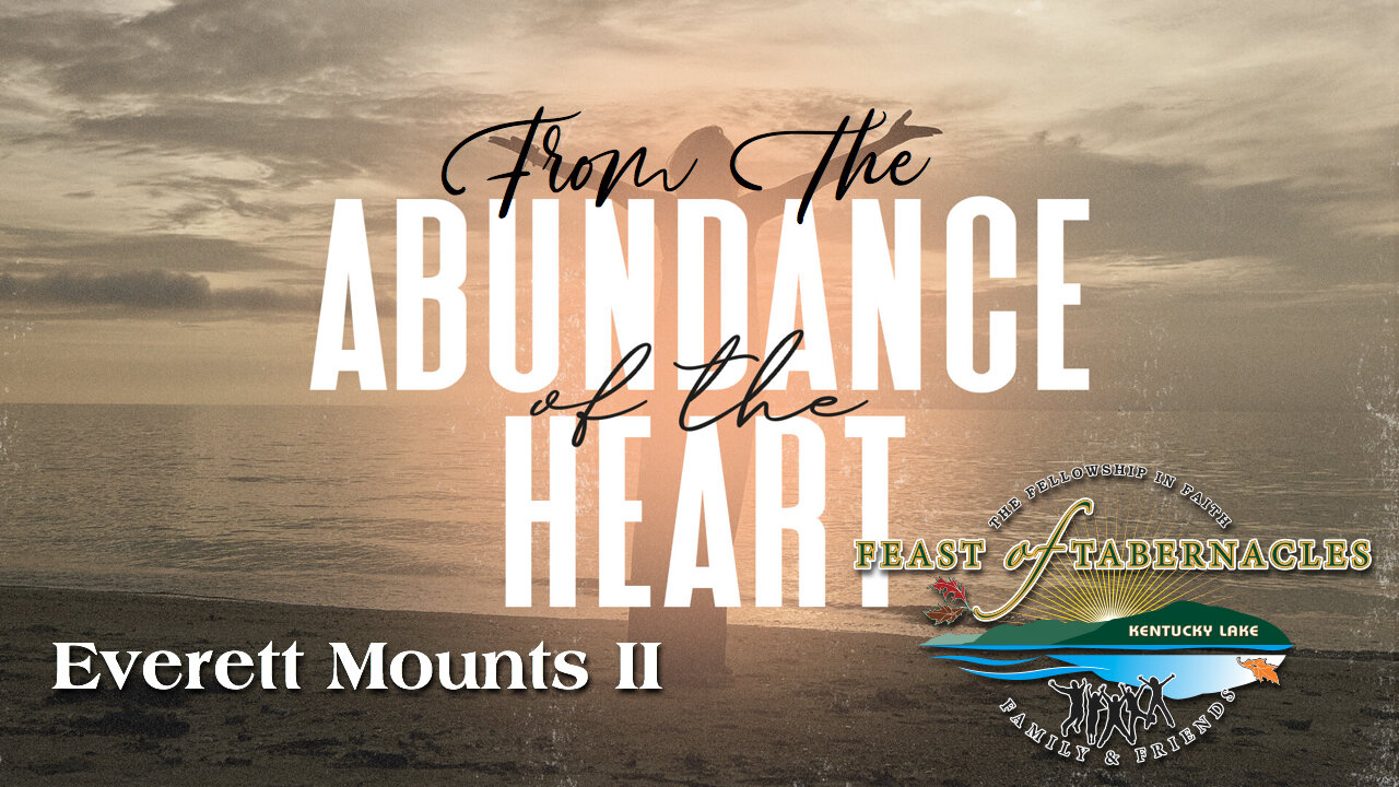 From The Abundance of the Heart - Everett Mounts II