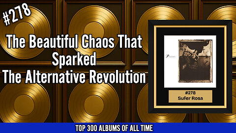 #278 Pixies – Surfer Rosa | The Beautiful Chaos That Sparked the Alternative Revolution