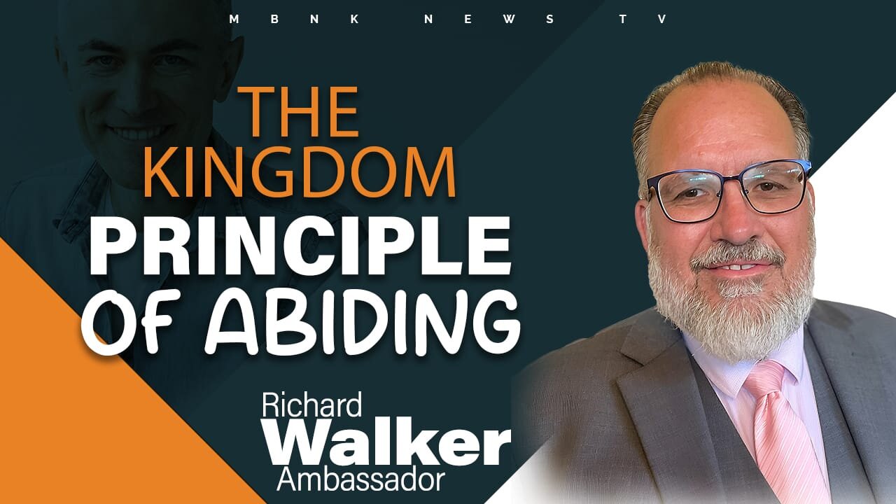 The Kingdom Principle of Abiding I Mamlakak Broadcast Network