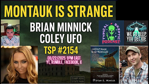🎙️ TSP #2154 – Montauk Is Strange | Brian Minnick x Coley UFO (SNX Radio Collab)
