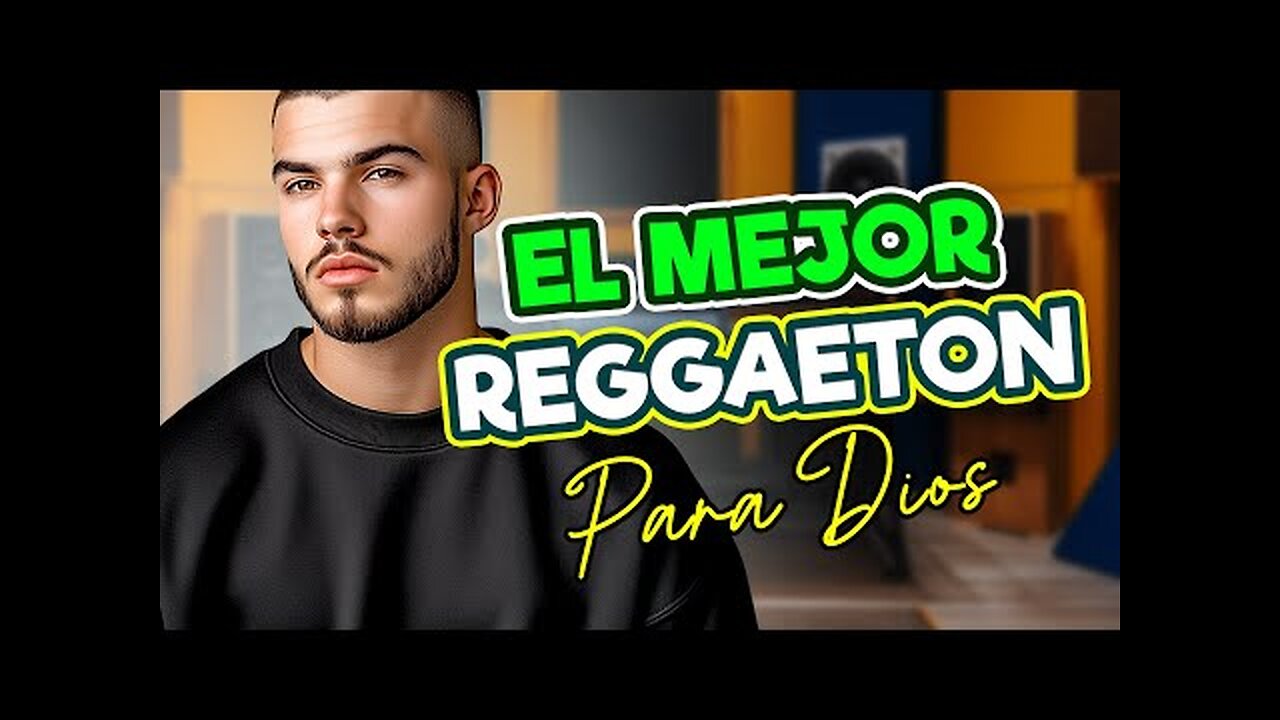 Reggaeton Cristiano Mix El Mejor Grande Exitos Mix Alabanza Musica Cristiana.