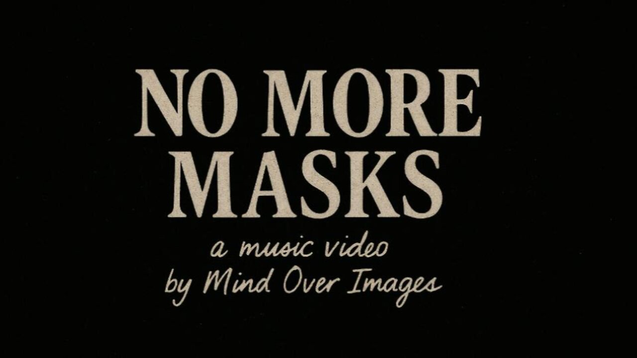 No More Masks