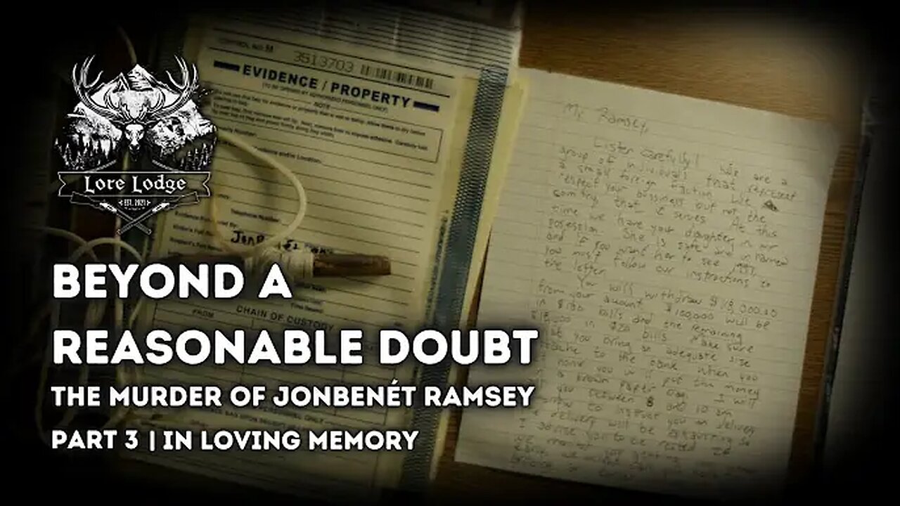 "The Murder of JonBenét Ramsey ☆ Part 3 In Loving Memory" (20Dec2024) The Lore Lodge
