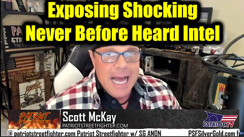 Scott McKay Exposing Shocking, Never Before Heard Intel