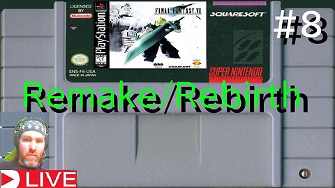Final Fantasy VII remake/rebirth part #8 (livestream) live