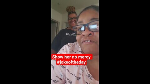 Show her no mercy #jokeoftheday