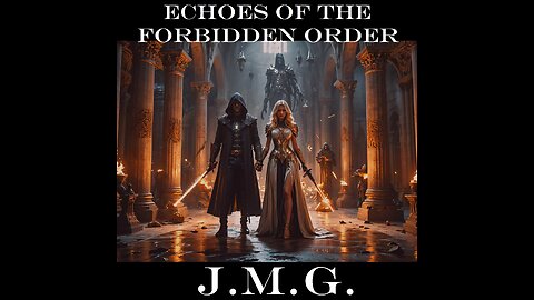 Echoes of the Forbidden Order by John M. Gunn