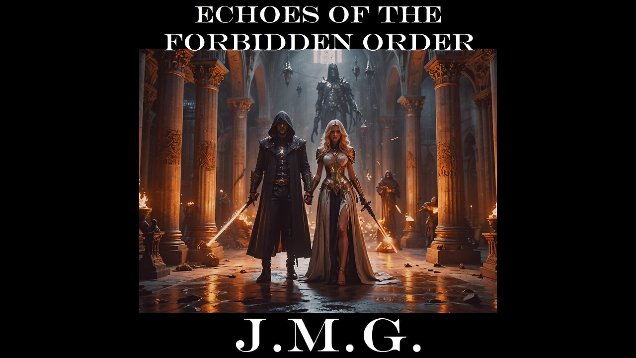 Echoes of the Forbidden Order by John M. Gunn