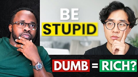 Why DUMB People Earn More Than SMART People (Here's My Take)