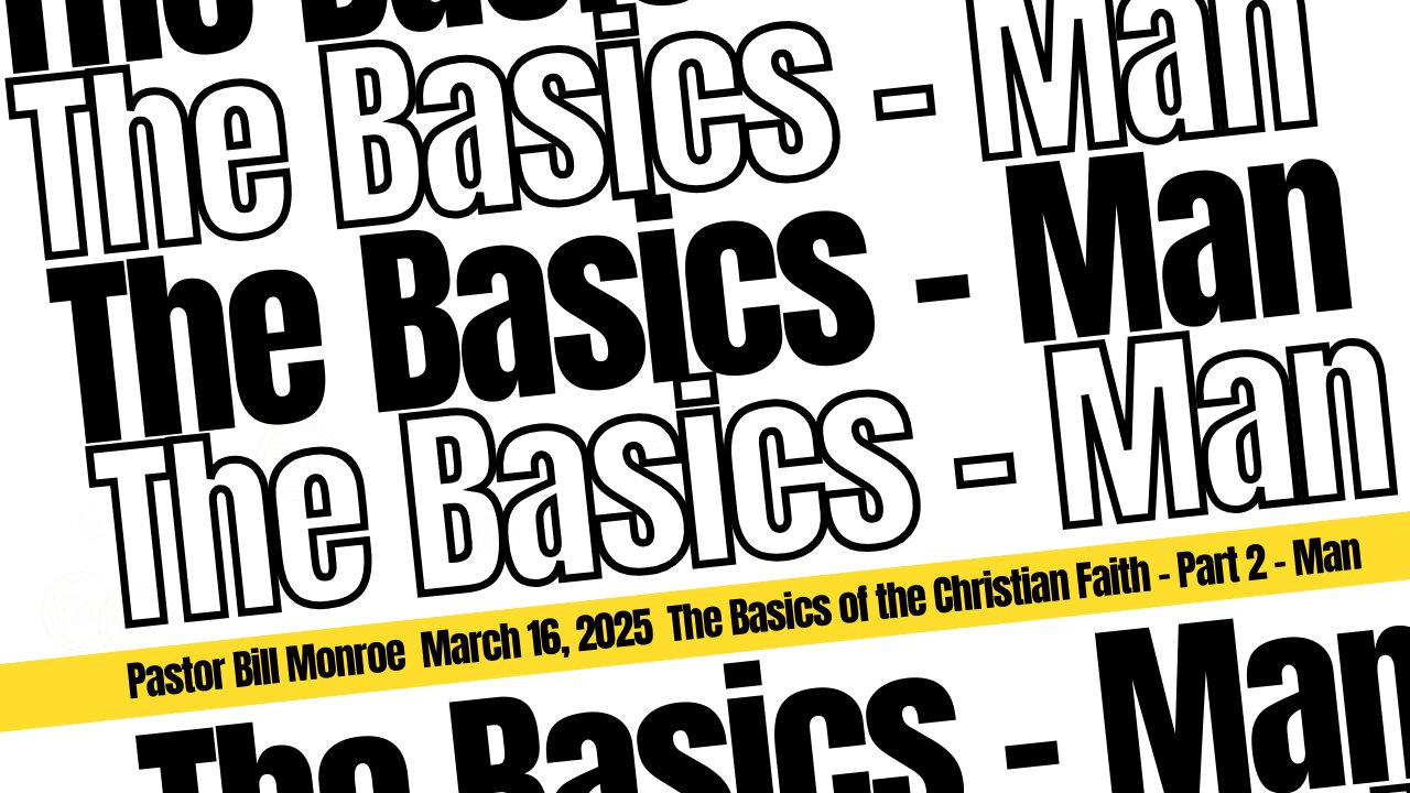 The Basics of the Christian Faith - Man