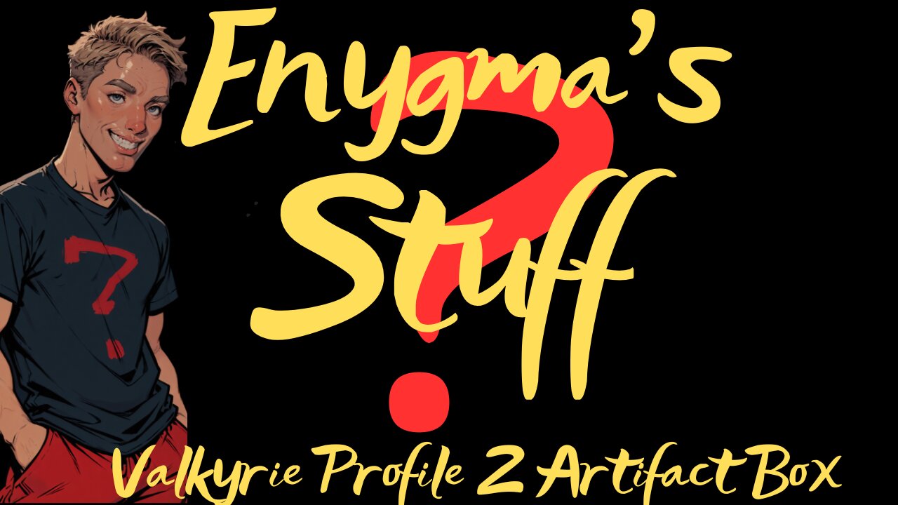 Enygma's Stuff Episode 1 - Valkyrie Profile 2 Artifact Box