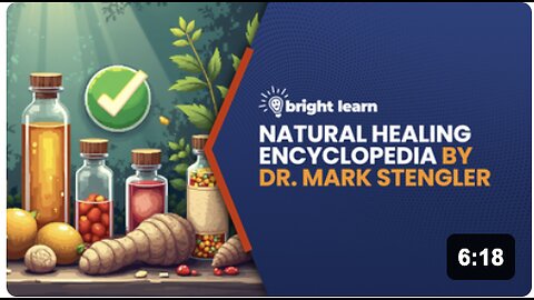 BrightLearn - Natural Healing Encyclopedia by Dr. Mark Stengler