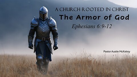 Armor of God, Pastor Austin McKelroy, 11/09/2025