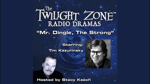 The Twilight Zone Radio Drama Ep07 Mr. Dingle, The Strong
