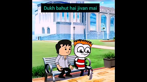 Dukh bahut hai jivan me