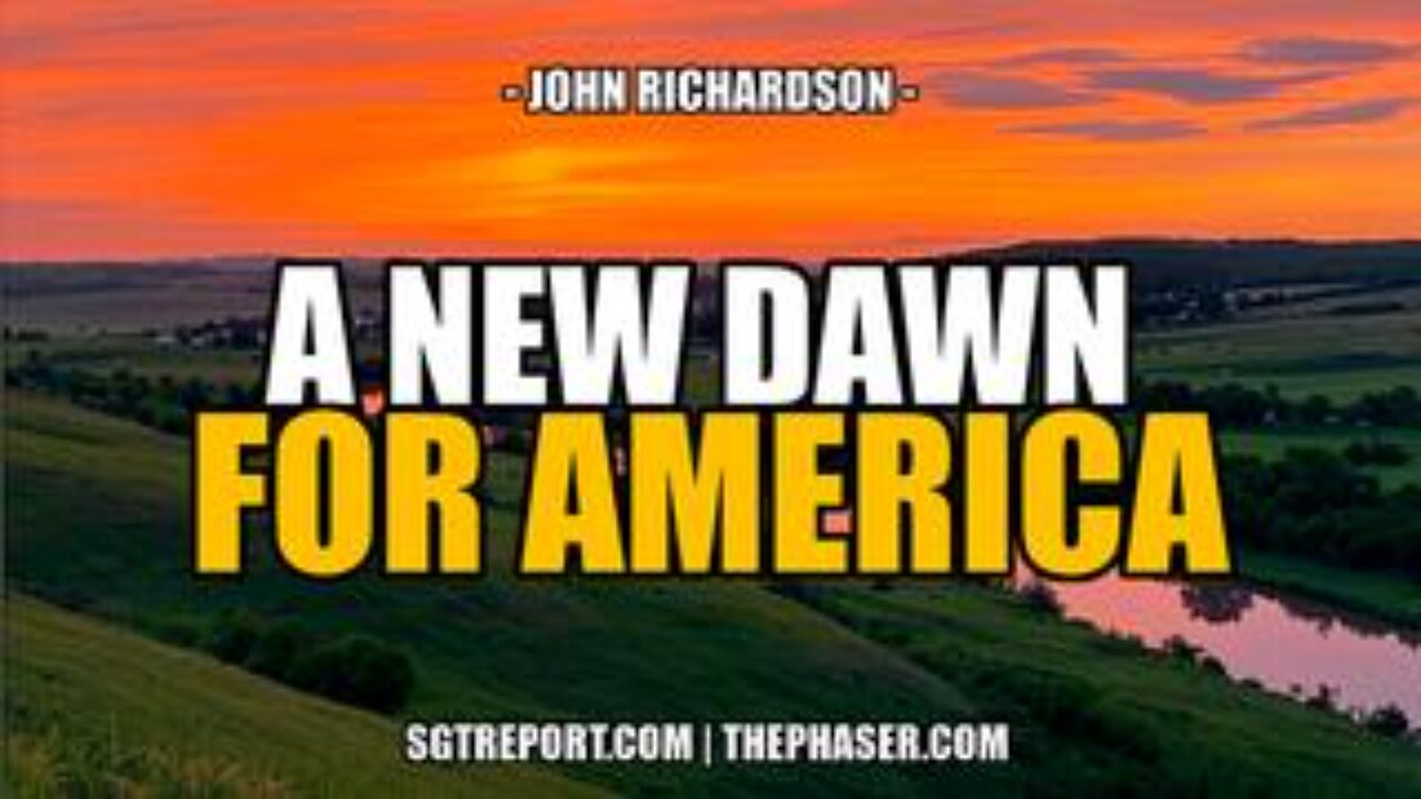 A New Dawn for America -- John Richardson