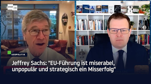 Jeffrey Sachs: "EU-Führung ist miserabel, unpopulär und strategisch ein Misserfolg"