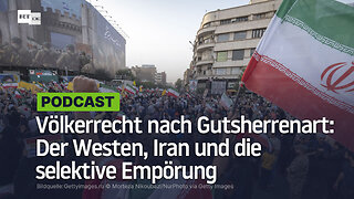 Völkerrecht nach Gutsherrenart: Der Westen, Iran und die selektive Empörung