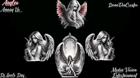 DomoThaCreator, Angels Among Us,