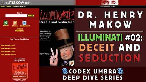 Dr. Henry Makow - Illuminati #02: Deceit & Seduction