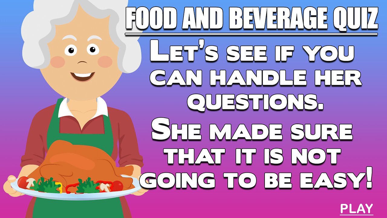 Quiz about Food & Beverages