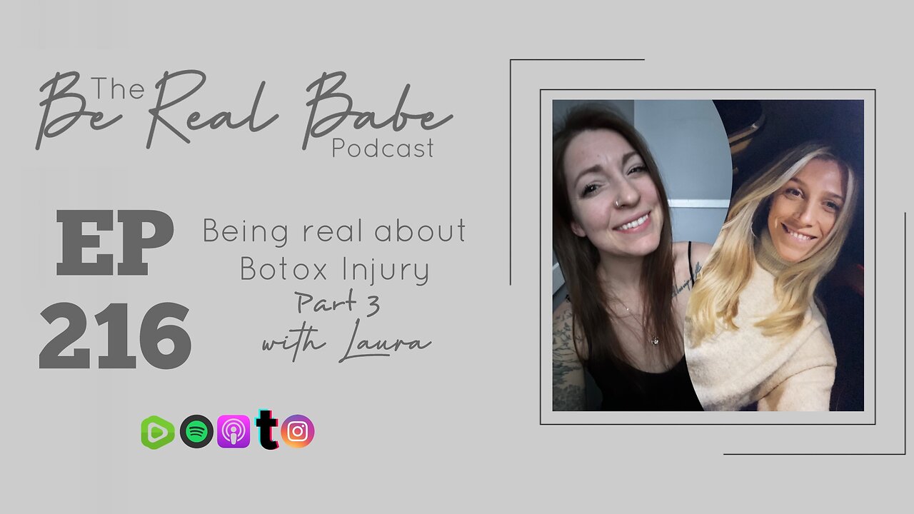 Episode 216 Being real about Botox Injury Part 3